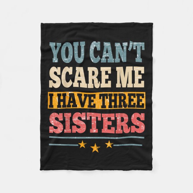 Manta Polar Meme You Can't E Me I Have Three Sister Funny Brot (Anverso)