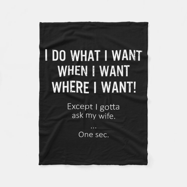 Manta Polar Mens I Do What When Where I Want Except I Gotta As (Anverso)