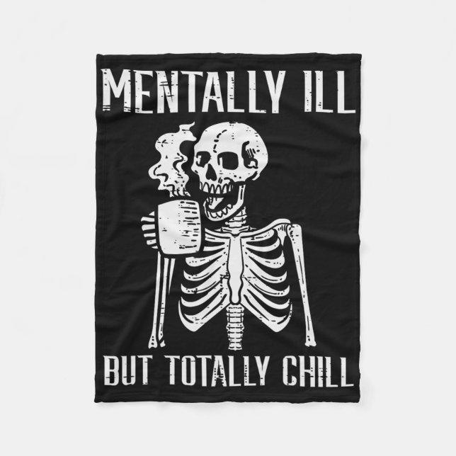 Manta Polar Mentalmente Enfermo Pero Totalmente Chill Skeleton (Anverso)