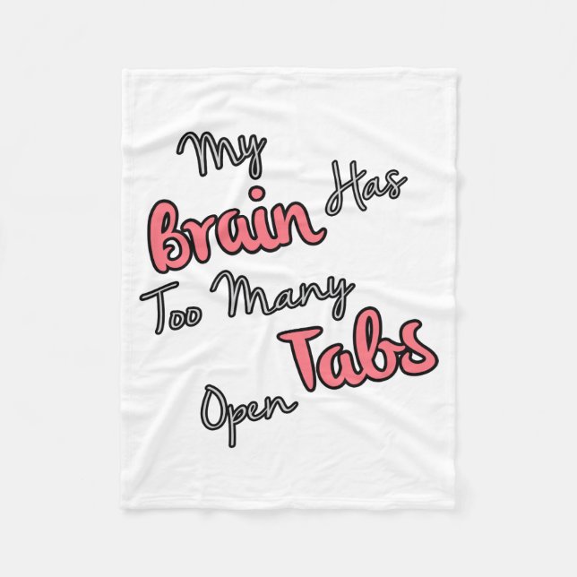 Manta Polar Mi Cerebro Tiene Demasiadas Tabletas Abiertas - Ci (Anverso)