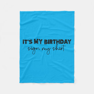 Manta Polar Mi Cumpleaños Señal Mi Camiseta