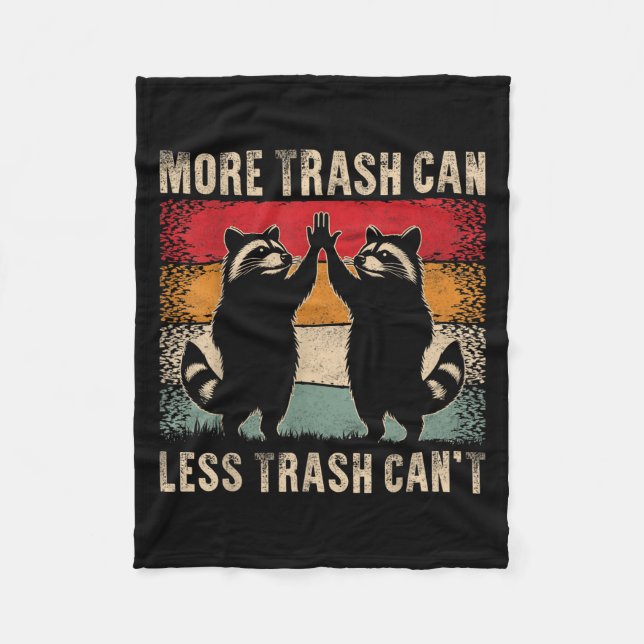 Manta Polar More Trash Can Less Trash Can’t Funny Raccoon  (Anverso)