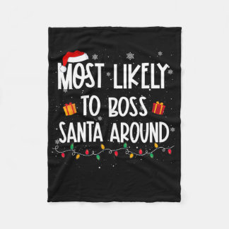 Manta Polar Most Likely To Boss Santa Around Christmas Fun Xma