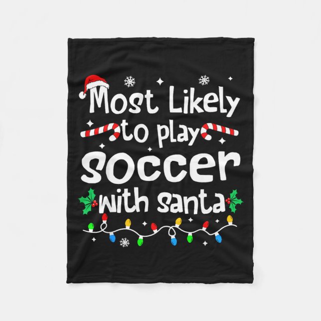 Manta Polar Most Likely To Play Soccer With Santa C-hristmas M (Anverso)