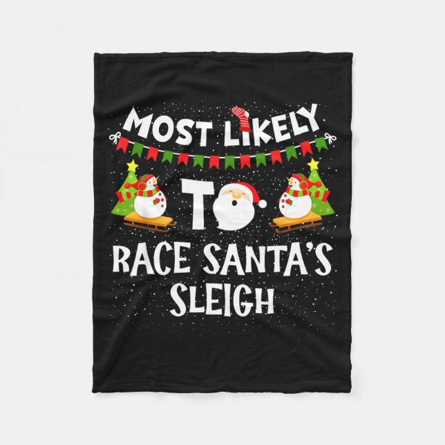 Manta Polar Most Likely To Race Santas Sleigh Funny Snowman Ch (Anverso)