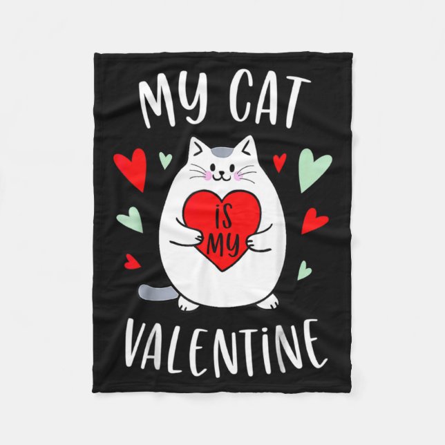 Manta Polar My Cat Is My Valentine Kitten Lover Heart Valentin (Anverso)