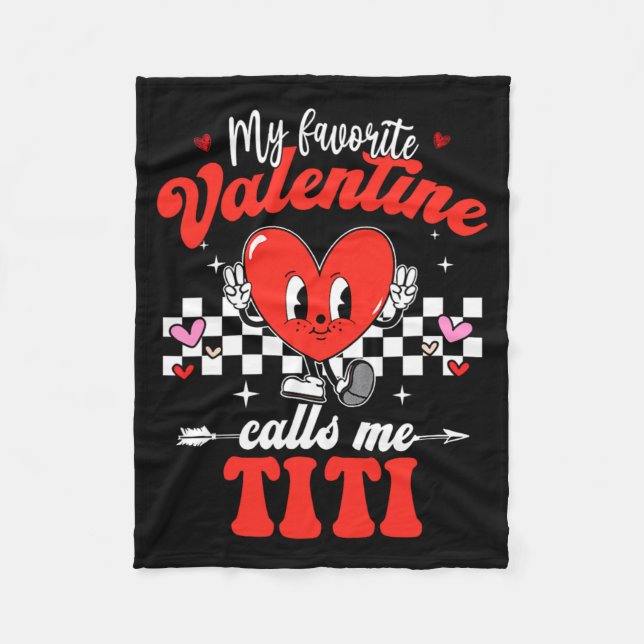 Manta Polar My Favorite Valentine Calls Me Titi Happy Valentin (Anverso)
