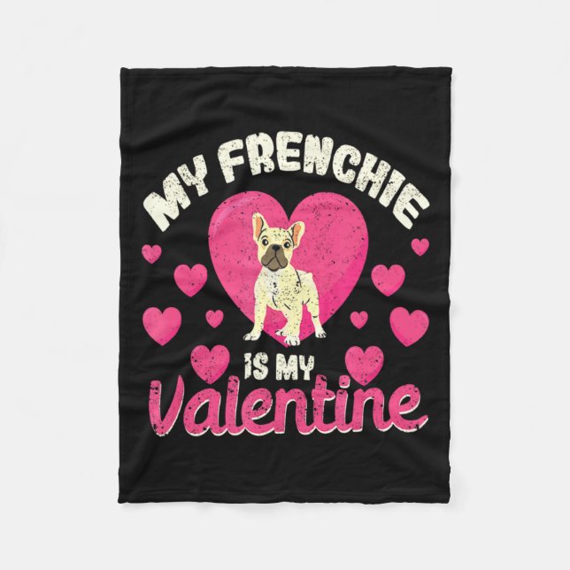 Manta Polar My Frenchie Is My Valentine Valentines Day French  (Anverso)