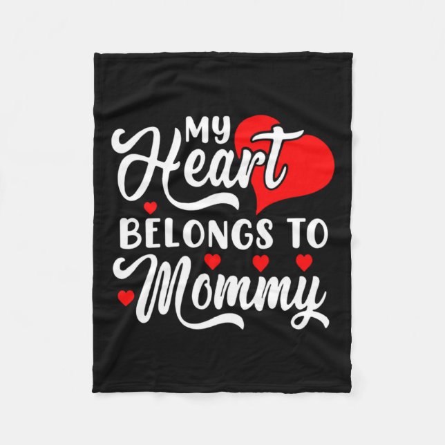 Manta Polar My Heart Belongs To Mommy Valentines Day  (Anverso)