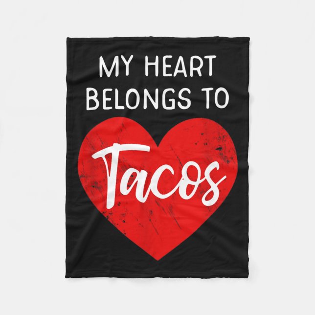 Manta Polar My Heart Belongs To Tacos - Funny Valentines Day  (Anverso)