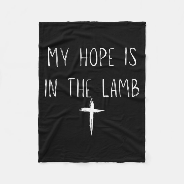 Manta Polar My Hope Is In The Lamb Jesus Christian Prayers Men (Anverso)