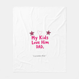 Manta Polar My Kids Love Him Blanket – Custom Heartfelt Gift