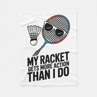 Manta Polar My Racket Gets More Action Than I Do Funny Badmint