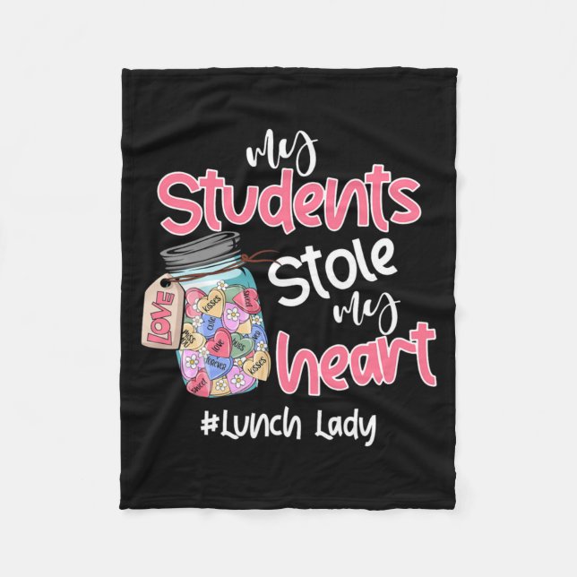 Manta Polar My Student Stole My Heart Lunch Lady Valentine Day (Anverso)
