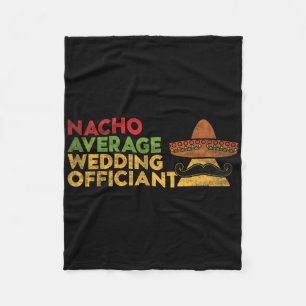 Manta Polar Nacho Promedio de Boda Funcionario Mexicano Cinco