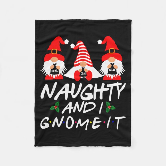 Manta Polar Naughty And I Gnome It Christmas Gnomes Funny Xmas (Anverso)