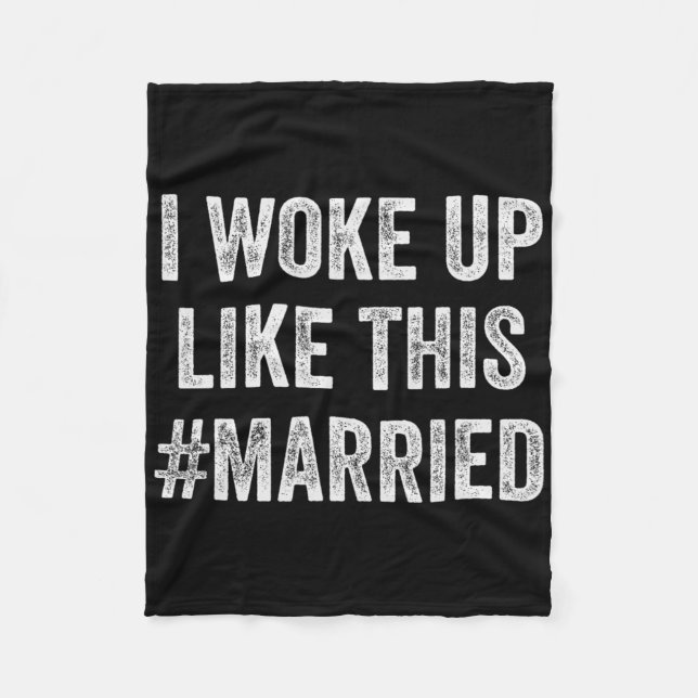 Manta Polar New Bride New Husband Wife - I Woke Up Like This M (Anverso)