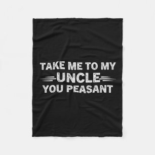 Manta Polar Niece Nephew Me Lleva A Mi Tío, Campesina