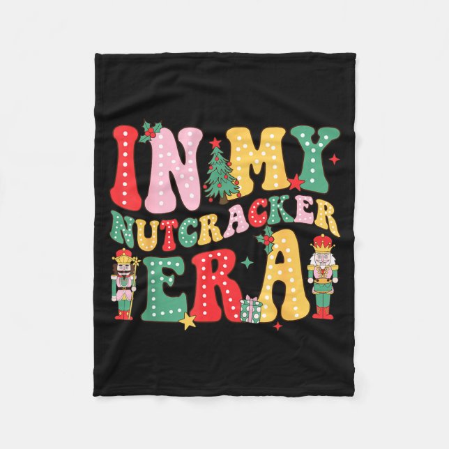 Manta Polar Nk Nutcracker Squad In My Nutcracker Era Christmas (Anverso)