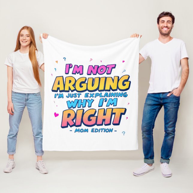 Manta Polar No estoy discutiendo, tengo razón | Dia divertida  (In situ)