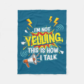 Manta Polar No Estoy Gritando Camiseta Citas De Cómo Hablar