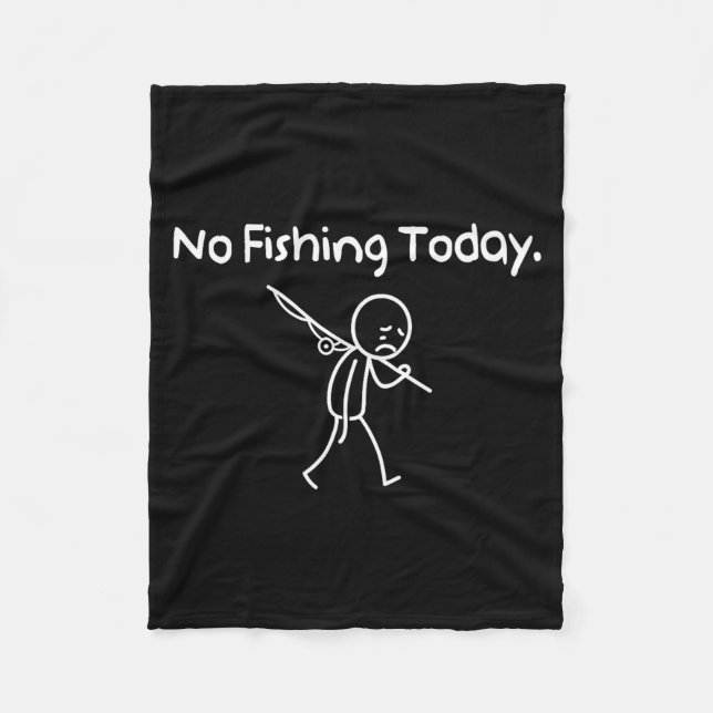 Manta Polar No Fishing Today Funny Sad Stickman Fishing Lover  (Anverso)