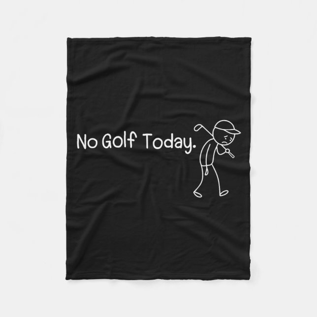 Manta Polar No Golf Today Funny Sad Stickman Golfer Men Women  (Anverso)