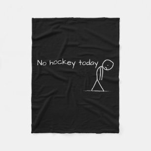 Manta Polar No hay hockey hoy Triste Stick Figura Gran regalo