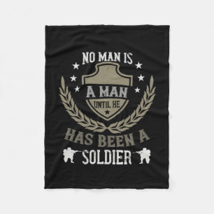 Manta Polar No Man Is A Man Until He Has Been A Soldier