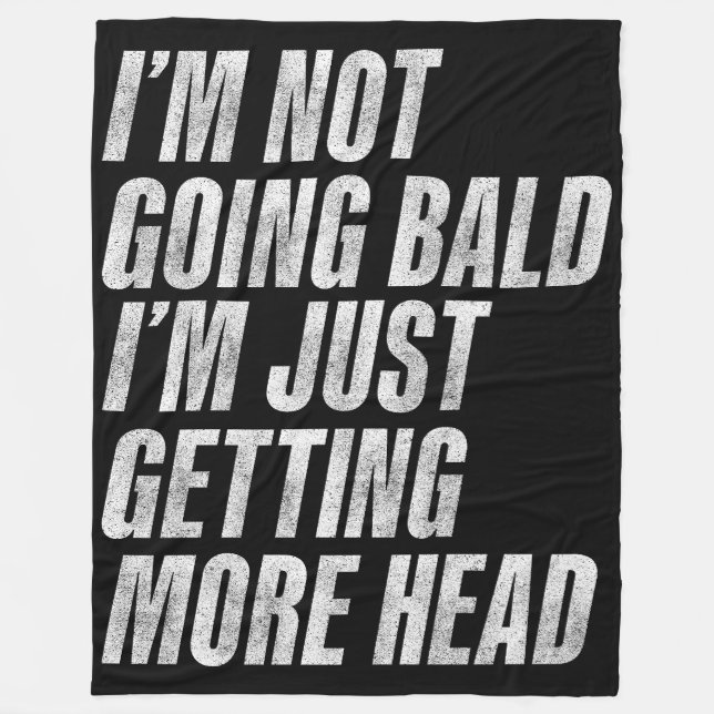 Manta Polar No me estoy quedando calvo, solo estoy ganando más (Anverso)