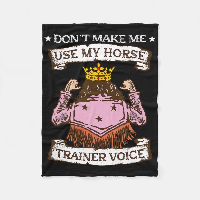 Manta Polar No me hagan usar mi voz de entrenador de caballos  (Anverso)