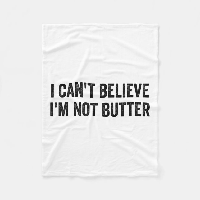 Manta Polar No puedo creer que no sea mantequilla (Anverso)