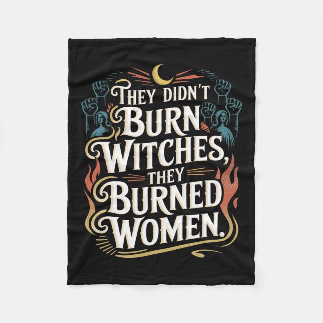 Manta Polar No quemaron brujas, quemaron brujas a mujeres (Anverso)