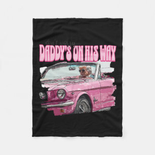 Manta Polar No Se Preocupen De Los Dadys En Su Camino, Funny T