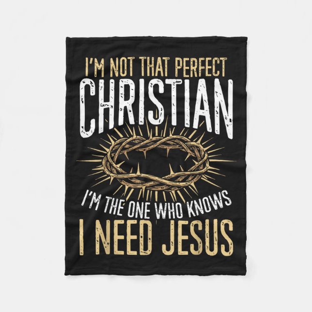 Manta Polar Not That Perfect Christian I Need Jesus Graphic  (Anverso)