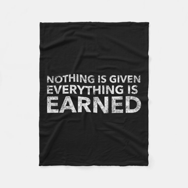 Manta Polar Nothing Is Given Everything Is Earned Motivational (Anverso)