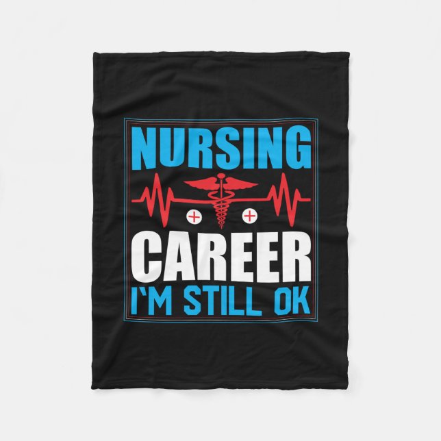 Manta Polar Nurse Gift | Nursing Career I Am Still Ok (Anverso)