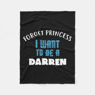 Manta Polar Olvidar princesa quiero ser un nombre Darren