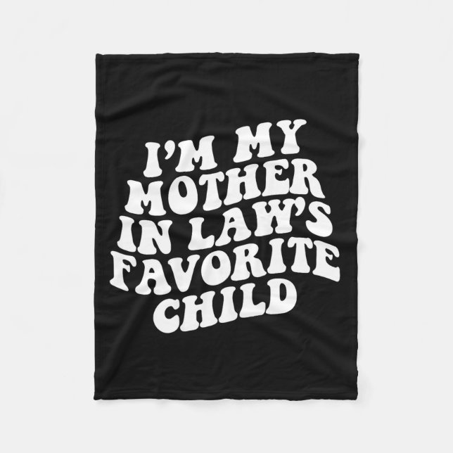 Manta Polar (on Back) I'm My Mother In Law's Favorite Child Gr (Anverso)