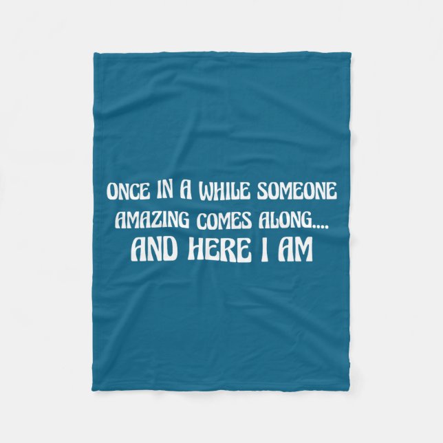 Manta Polar Once In While Someone Amazing Comes Along And Here (Anverso)