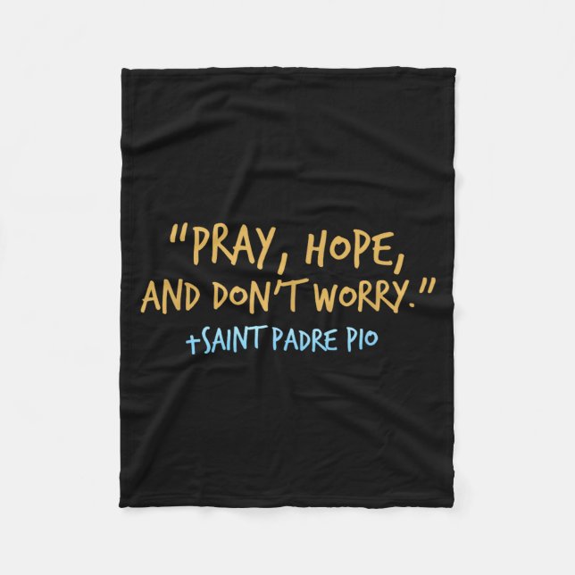 Manta Polar Padre O Catholic Shirt With Pray Hope And Don't Wo (Anverso)