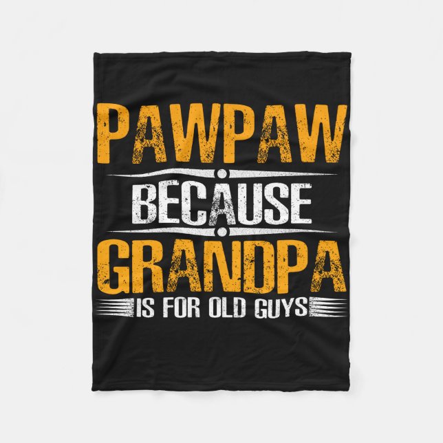 Manta Polar Pawpaw porque el abuelo para los viejos (Anverso)