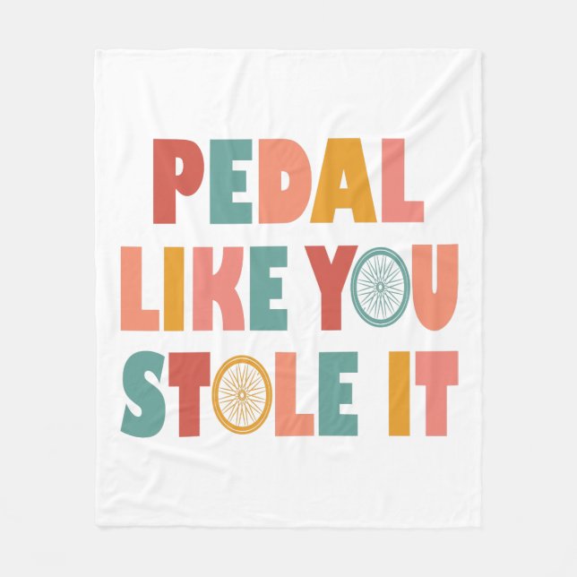 Manta Polar Pedal Like You Stole It - Funny Cycling (Anverso)