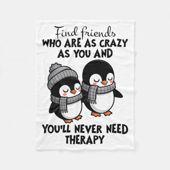 Manta Polar Penguin Find Friends Who Are As Crazy As You &amp; (Anverso)