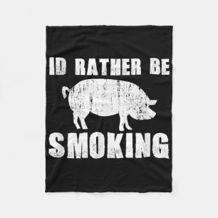 Manta Polar Prefiero Estar Fumando Funny Bbq Barbecue Cerdo Ho