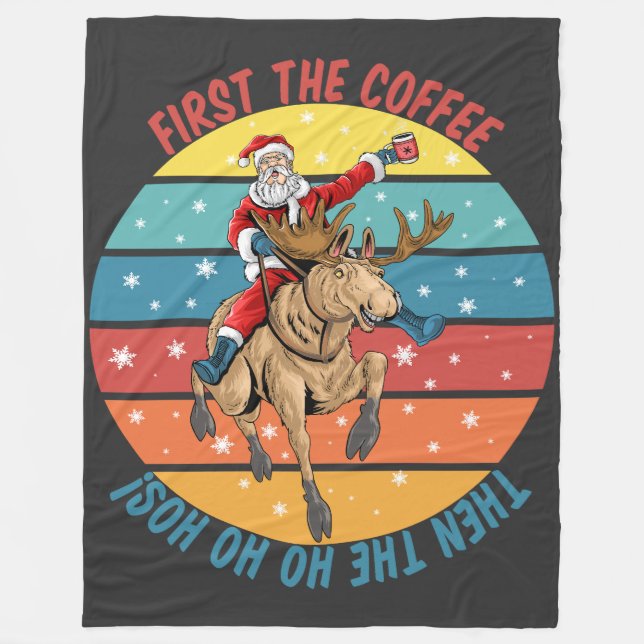 Manta Polar Primero el café y después el Ho Ho Ho (Anverso)