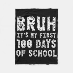Manta Polar Primeros 100 Días Escolares Bruh 100 Día Escolar