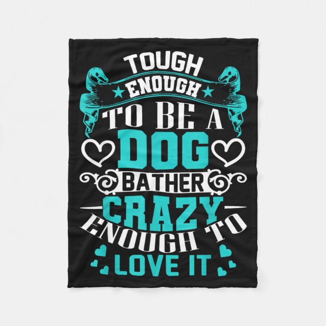 Manta Polar Proud Dog Bather Insrational Quotes Funny Groomer  (Anverso)