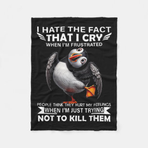 Manta Polar Puffin Odio El Hecho De Que Lloro Cuando Soy Frust