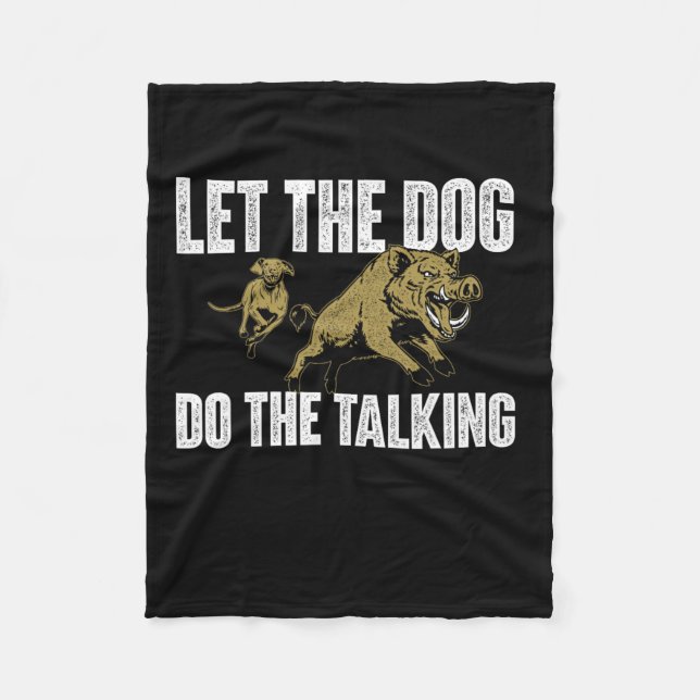 Manta Polar Que El Perro Haga La Charla - Caza De Boares (Anverso)